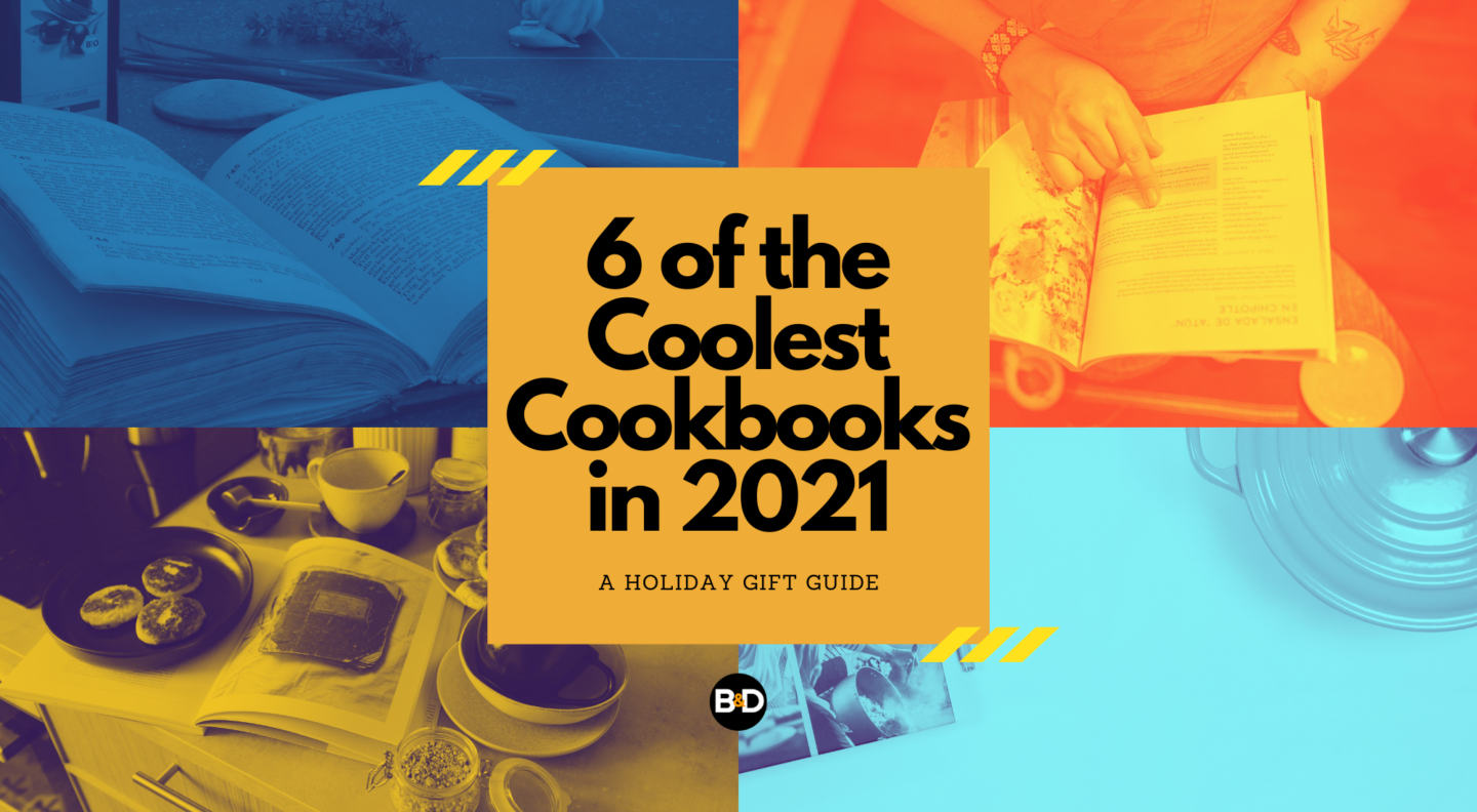 My Top 6 Coolest Cookbooks For 2021 - Braised & Deglazed